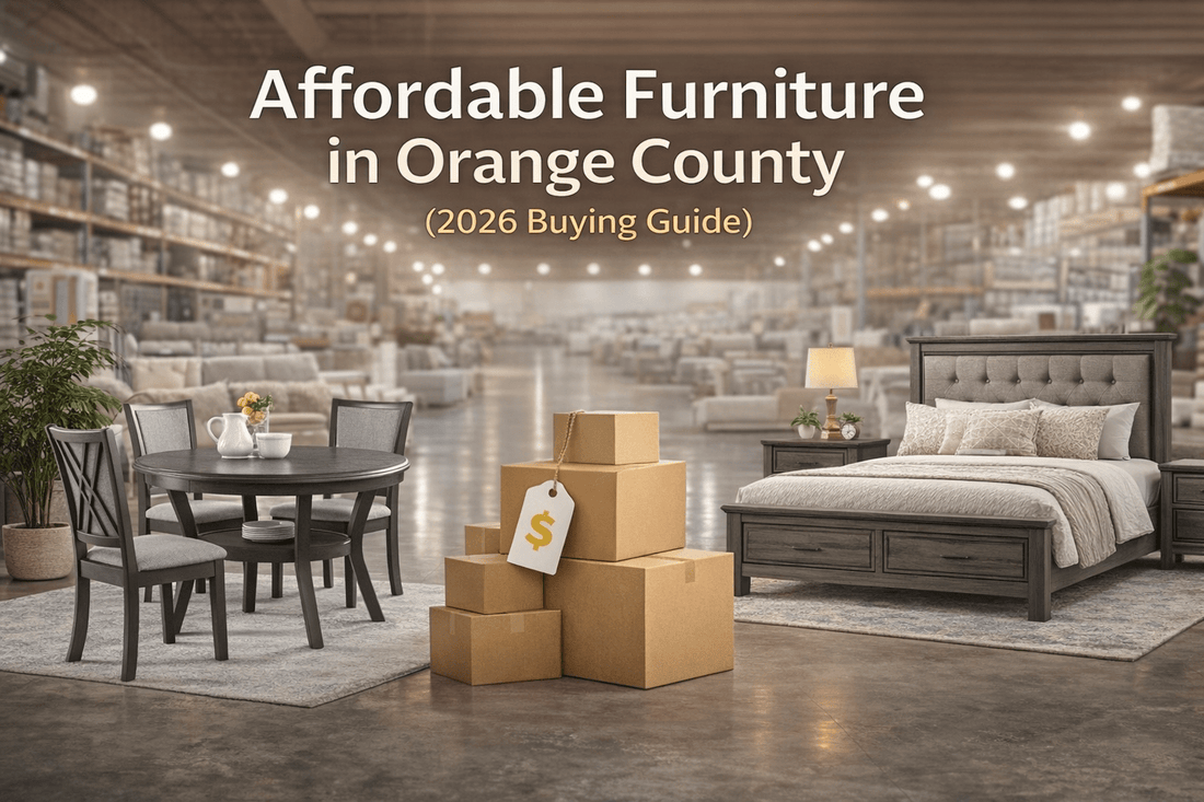 Affordable Furniture in Orange County (2026 Buying Guide) - George's Furniture