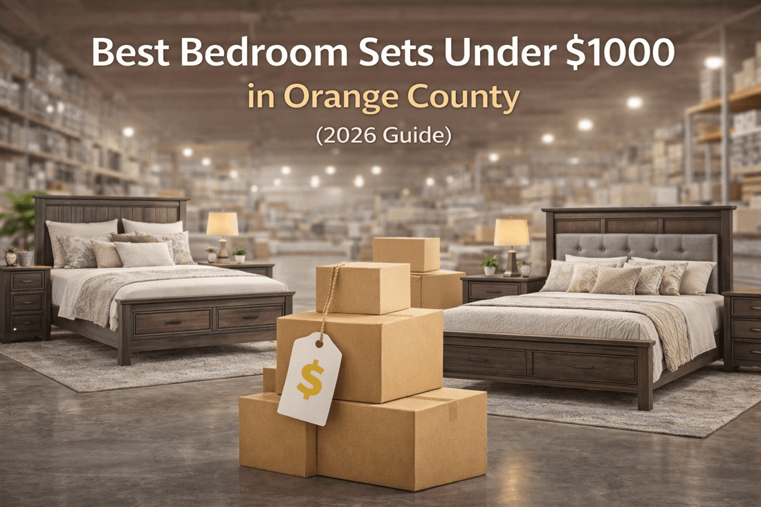 Best Bedroom Sets Under $1000 in Orange County (2026 Guide) - George's Furniture